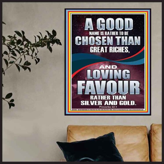 LOVING FAVOUR IS BETTER THAN SILVER AND GOLD  Scriptural Décor  GWPOSTER13003  