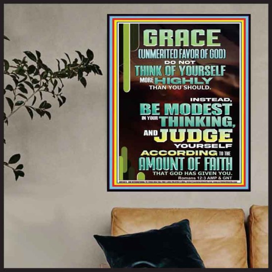 GRACE UNMERITED FAVOR OF GOD BE MODEST IN YOUR THINKING AND JUDGE YOURSELF  Christian Poster Wall Art  GWPOSTER13011  
