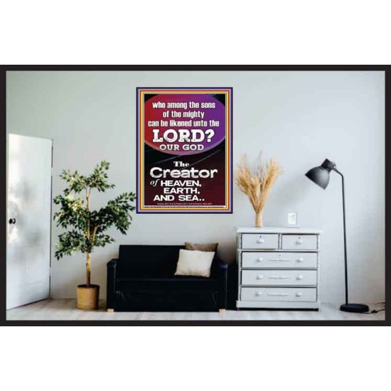 O LORD OUR GOD CREATOR OF HEAVEN, EARTH AND SEA  Custom Wall Art Print  GWPOSTER10074  