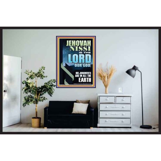 JEHOVAH NISSI HIS JUDGMENTS ARE IN ALL THE EARTH  Custom Art and Wall Décor  GWPOSTER11841  