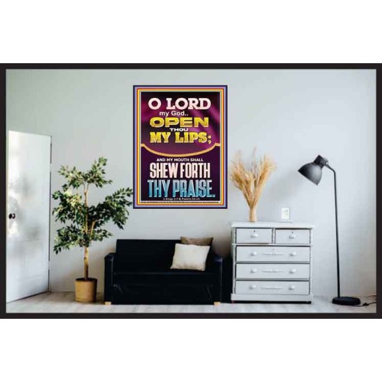 OPEN THOU MY LIPS O LORD MY GOD  Encouraging Bible Verses Poster  GWPOSTER11993  