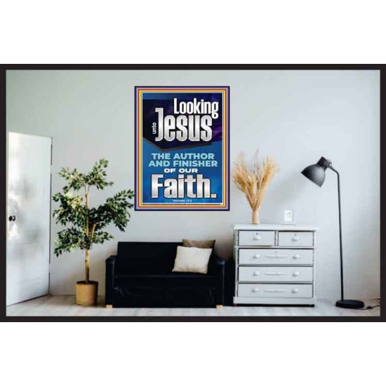 LOOKING UNTO JESUS THE FOUNDER AND FERFECTER OF OUR FAITH  Bible Verse Poster  GWPOSTER12119  