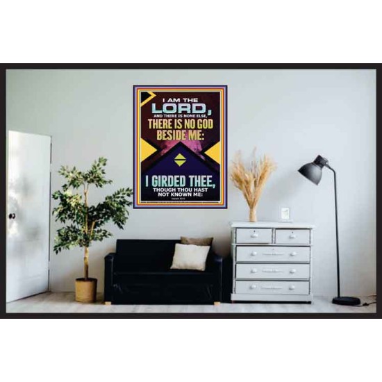 NO GOD BESIDE ME I GIRDED THEE  Christian Quote Poster  GWPOSTER12307  