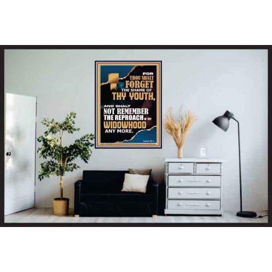 THOU SHALT FORGET THE SHAME OF THY YOUTH  Ultimate Inspirational Wall Art Poster  GWPOSTER12670  