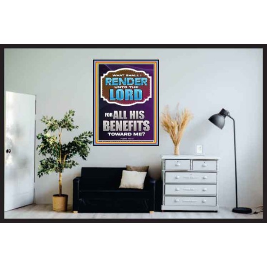 WHAT SHALL I RENDER UNTO THE LORD FOR ALL HIS BENEFITS  Bible Verse Art Prints  GWPOSTER12996  