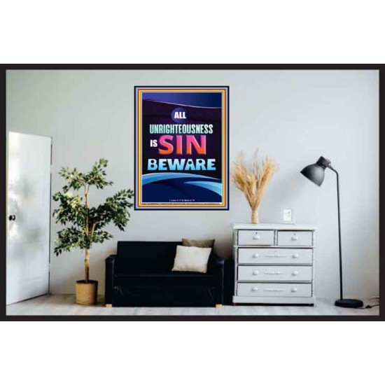 ALL UNRIGHTEOUSNESS IS SIN BEWARE  Eternal Power Poster  GWPOSTER9391  