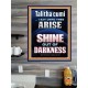 TALITHA CUMI ARISE SHINE OUT OF DARKNESS  Children Room Poster  GWPOSTER10032  