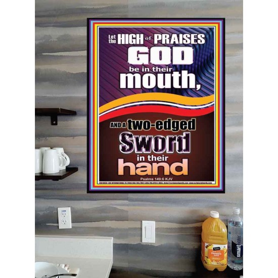 THE HIGH PRAISES OF GOD AND THE TWO EDGED SWORD  Inspiration office Arts Picture  GWPOSTER10059  