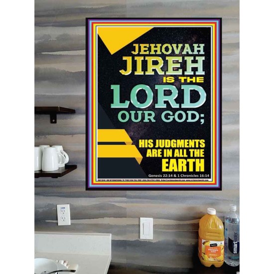 JEHOVAH JIREH HIS JUDGEMENT ARE IN ALL THE EARTH  Custom Wall Décor  GWPOSTER11840  