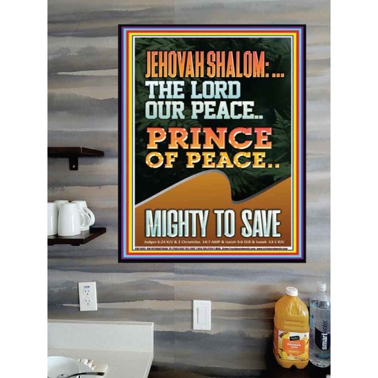 JEHOVAH SHALOM THE LORD OUR PEACE PRINCE OF PEACE MIGHTY TO SAVE  Ultimate Power Poster  GWPOSTER11893  