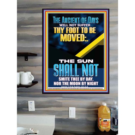 THE ANCIENT OF DAYS WILL NOT SUFFER THY FOOT TO BE MOVED  Church Poster  GWPOSTER11905  