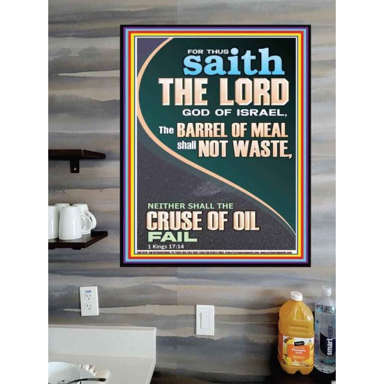 THE BARREL OF MEAL SHALL NOT WASTE NOR THE CRUSE OF OIL FAIL  Unique Power Bible Picture  GWPOSTER11910  