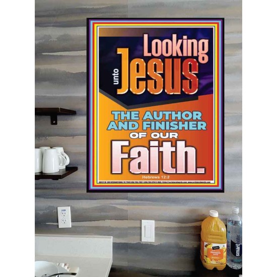 LOOKING UNTO JESUS THE AUTHOR AND FINISHER OF OUR FAITH  Biblical Art  GWPOSTER12118  