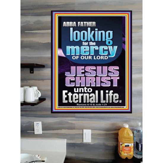 LOOKING FOR THE MERCY OF OUR LORD JESUS CHRIST UNTO ETERNAL LIFE  Bible Verses Wall Art  GWPOSTER12120  