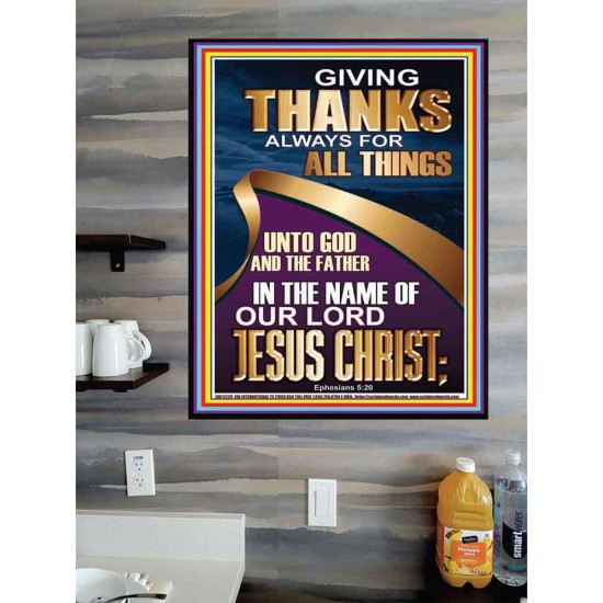 GIVING THANKS ALWAYS FOR ALL THINGS UNTO GOD  Ultimate Inspirational Wall Art Poster  GWPOSTER12229  