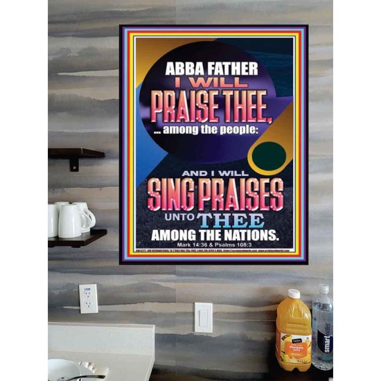 I WILL SING PRAISES UNTO THEE AMONG THE NATIONS  Contemporary Christian Wall Art  GWPOSTER12271  