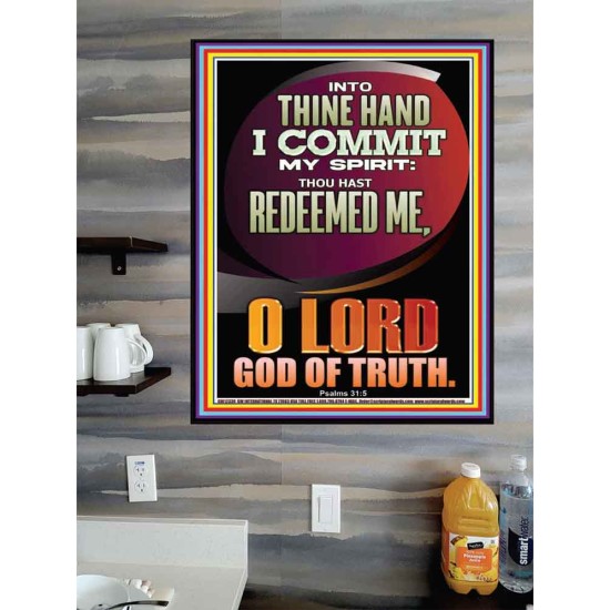 INTO THINE HAND I COMMIT MY SPIRIT  Custom Inspiration Scriptural Art Poster  GWPOSTER12339  