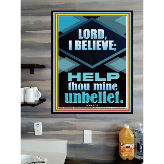 LORD I BELIEVE HELP THOU MINE UNBELIEF  Ultimate Power Poster  GWPOSTER12682  