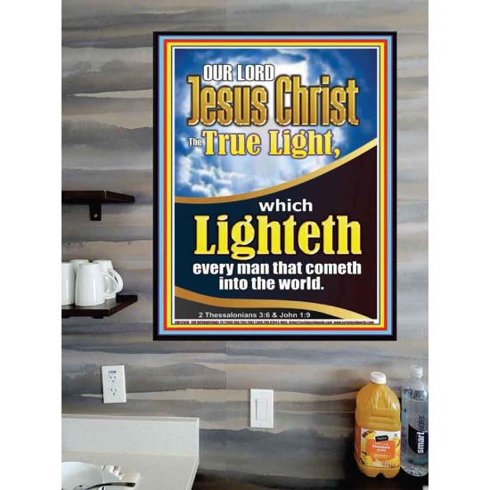 THE TRUE LIGHT WHICH LIGHTETH EVERYMAN THAT COMETH INTO THE WORLD CHRIST JESUS  Church Poster  GWPOSTER12940  