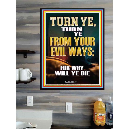 TURN YE FROM YOUR EVIL WAYS  Scripture Wall Art  GWPOSTER13000  