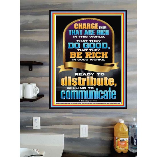 BE RICH IN GOOD WORKS READY TO DISTRIBUTE WILLING TO COMMUNICATE  Bible Verse Poster  GWPOSTER13028  