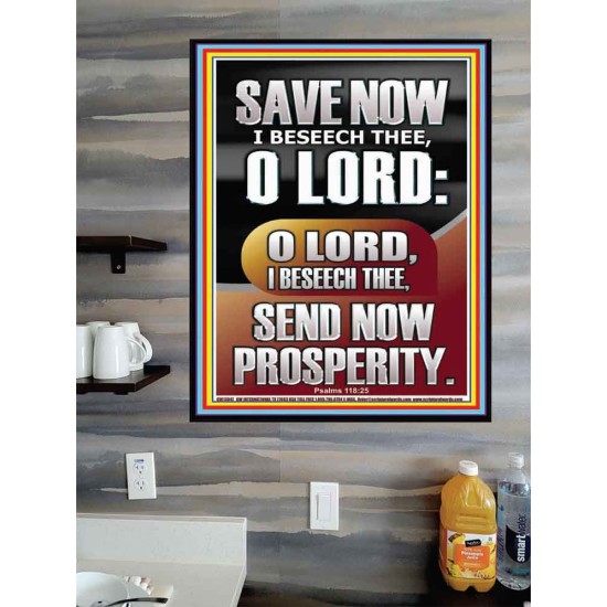 O LORD SAVE AND PLEASE SEND NOW PROSPERITY  Contemporary Christian Wall Art Poster  GWPOSTER13047  