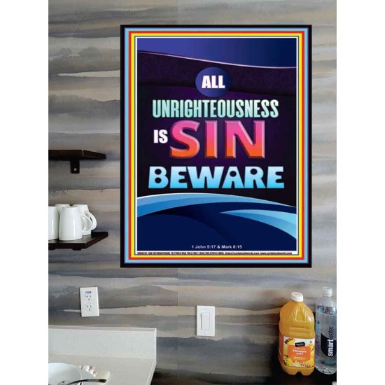 ALL UNRIGHTEOUSNESS IS SIN BEWARE  Eternal Power Poster  GWPOSTER9391  