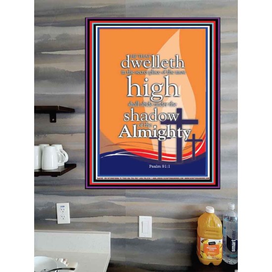 DWELL IN THE SECRET PLACE OF ALMIGHTY  Ultimate Power Poster  GWPOSTER9493  