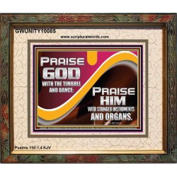 PRAISE HIM WITH STRINGED INSTRUMENTS AND ORGANS  Wall & Art Décor  GWUNITY10085  "25X20"