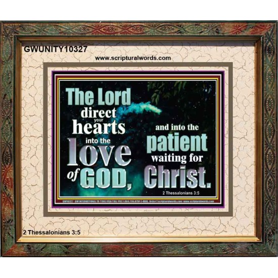 DIRECT YOUR HEARTS INTO THE LOVE OF GOD  Art & Décor Portrait  GWUNITY10327  