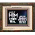 SEEK OF HIM A RIGHT WAY OUR LORD JESUS CHRIST  Custom Portrait   GWUNITY10334  "25X20"