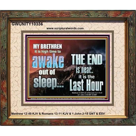 BRETHREN AWAKE OUT OF SLEEP THE END IS NEAR  Bible Verse Portrait Art  GWUNITY10336  