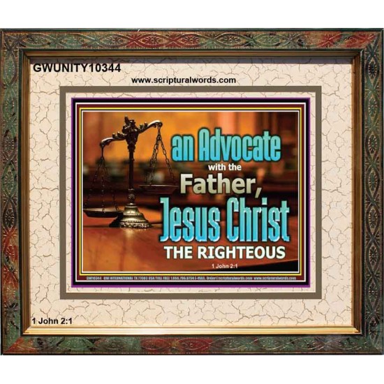 CHRIST JESUS OUR ADVOCATE WITH THE FATHER  Bible Verse for Home Portrait  GWUNITY10344  