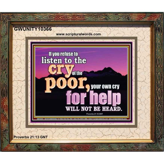 BE COMPASSIONATE LISTEN TO THE CRY OF THE POOR   Righteous Living Christian Portrait  GWUNITY10366  