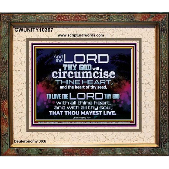 CIRCUMCISE THY HEART LOVE THE LORD THY GOD  Eternal Power Portrait  GWUNITY10367  