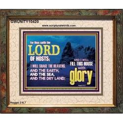 I WILL FILL THIS HOUSE WITH GLORY  Righteous Living Christian Portrait  GWUNITY10420  "25X20"