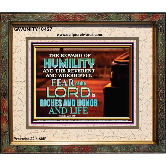 HUMILITY AND RIGHTEOUSNESS IN GOD BRINGS RICHES AND HONOR AND LIFE  Unique Power Bible Portrait  GWUNITY10427  