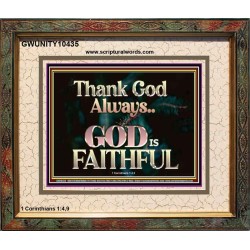THANK GOD ALWAYS GOD IS FAITHFUL  Scriptures Wall Art  GWUNITY10435  "25X20"