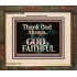 THANK GOD ALWAYS GOD IS FAITHFUL  Scriptures Wall Art  GWUNITY10435  "25X20"