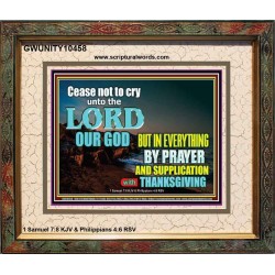 CEASE NOT TO CRY UNTO THE LORD  Encouraging Bible Verses Portrait  GWUNITY10458  "25X20"