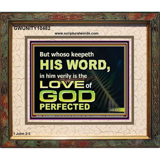 THOSE WHO KEEP THE WORD OF GOD ENJOY HIS GREAT LOVE  Bible Verses Wall Art  GWUNITY10482  