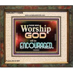 THOSE WHO WORSHIP THE LORD WILL BE ENCOURAGED  Scripture Art Portrait  GWUNITY10506  "25X20"