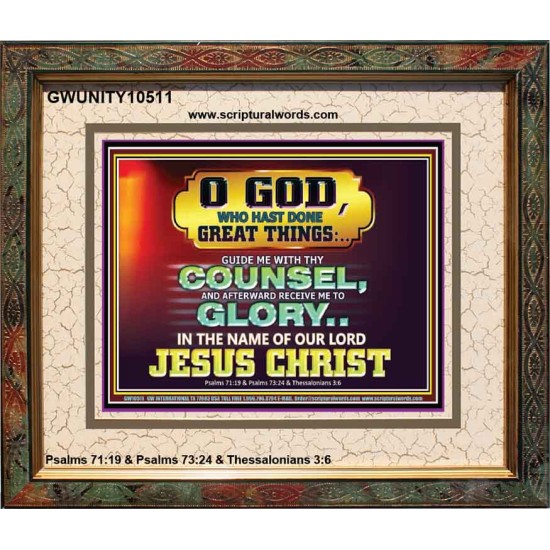 GUIDE ME THY COUNSEL GREAT AND MIGHTY GOD  Biblical Art Portrait  GWUNITY10511  
