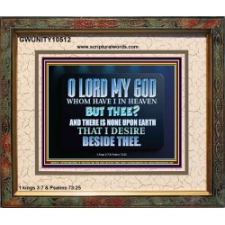 WHOM I HAVE IN HEAVEN BUT THEE O LORD  Bible Verse Portrait  GWUNITY10512  