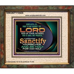 SANCTIFY YOURSELF AND BE HOLY  Sanctuary Wall Picture Portrait  GWUNITY10528  