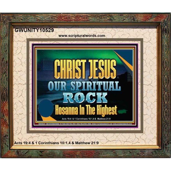 CHRIST JESUS OUR ROCK HOSANNA IN THE HIGHEST  Ultimate Inspirational Wall Art Portrait  GWUNITY10529  
