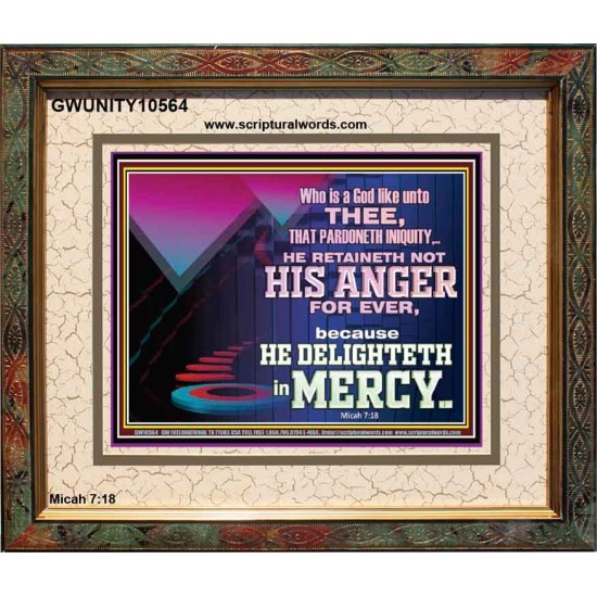 THE LORD DELIGHTETH IN MERCY  Contemporary Christian Wall Art Portrait  GWUNITY10564  