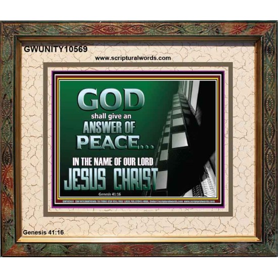 GOD SHALL GIVE YOU AN ANSWER OF PEACE  Christian Art Portrait  GWUNITY10569  