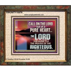 CALL ON THE LORD OUT OF A PURE HEART  Scriptural Décor  GWUNITY10576  "25X20"