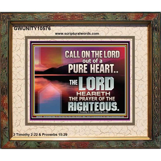 CALL ON THE LORD OUT OF A PURE HEART  Scriptural Décor  GWUNITY10576  